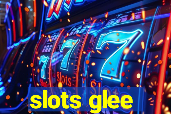 slots glee